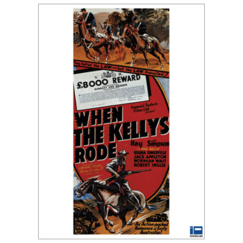 When-The-Kellys-Rode-A2-CMYK-Poster