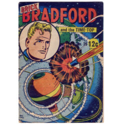 Brick Bradford and the Time-Top #25 (Keith Chatto) Page Comics 1966 Reproduction Series (Very Fine)