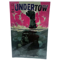 Undertow #1 (First Edition) by Steve Orlando and Artyom Trakhanov Image Comics February 2014 (Very Fine)