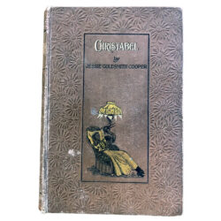 Christabel or Shining For The Master by Jessie Goldsmith Cooper c.1920 Hardcover Book (Rare)